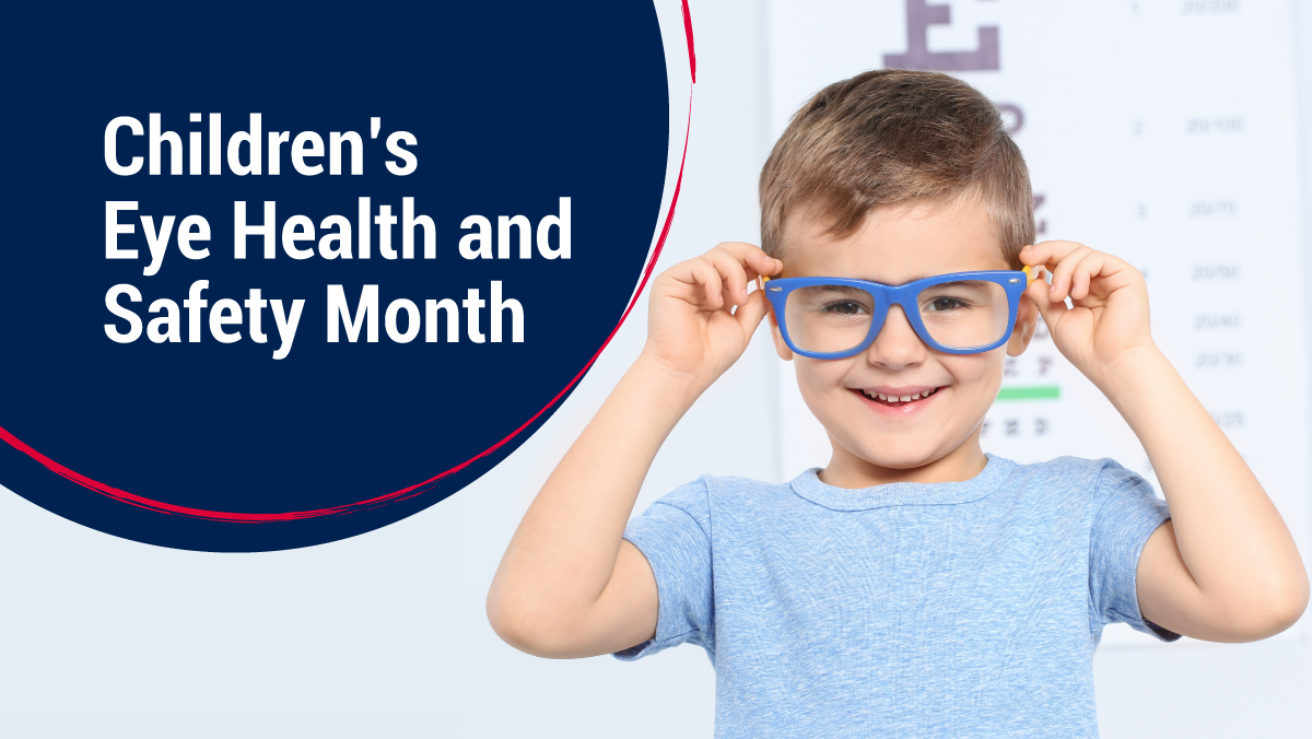 Children’s Eye Health and Safety Month USHEALTH Group