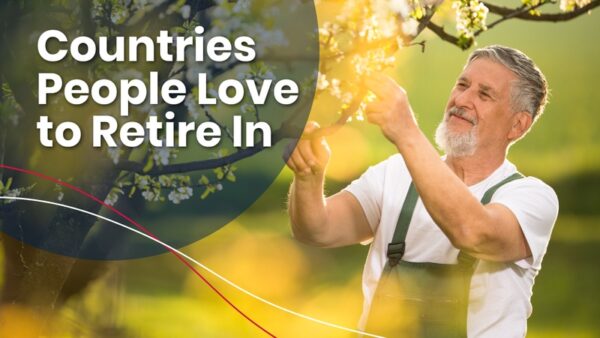 The Best Countries In The World To Retire | USHEALTH Group