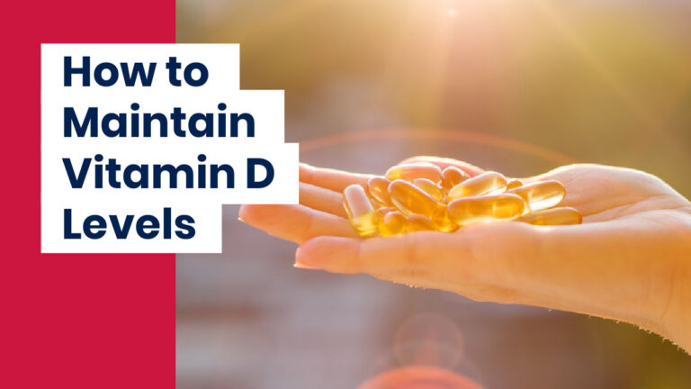 How to Maintain Vitamin D Levels | USHEALTH Group