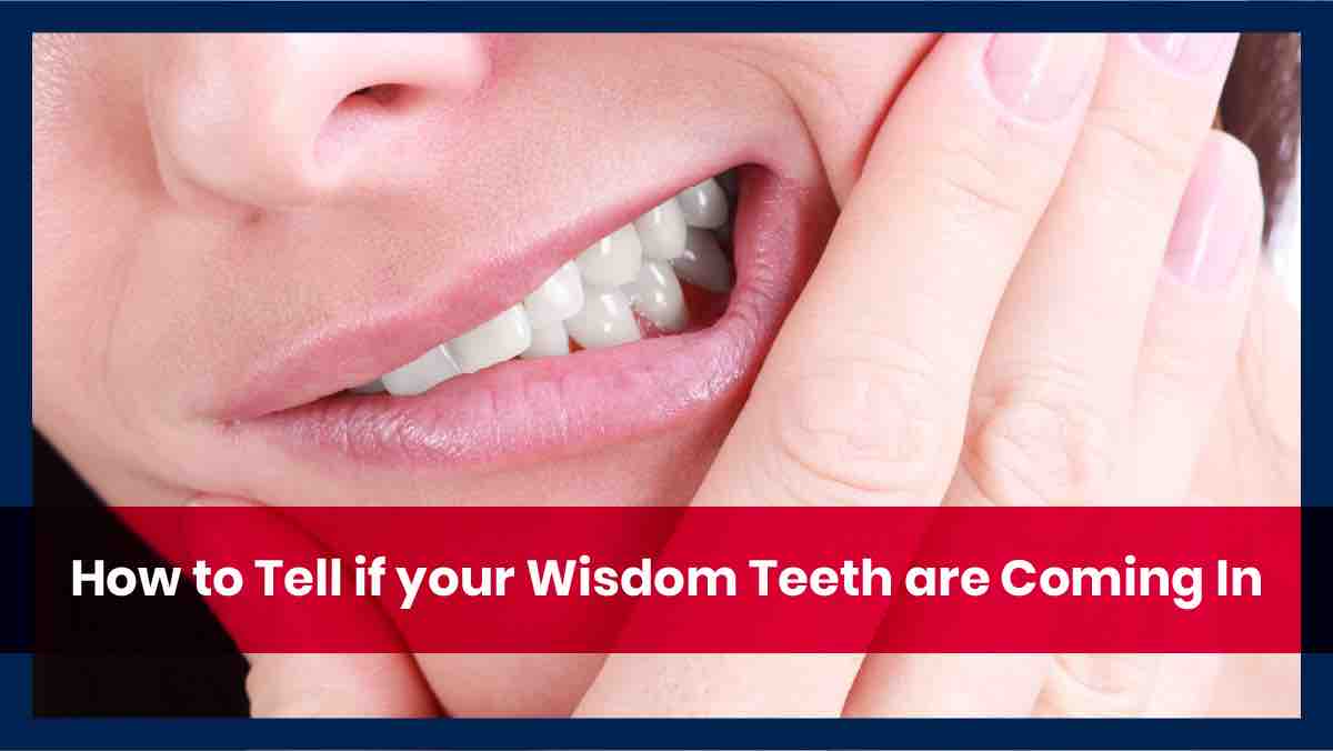 Are Your Wisdom Teeth Coming In Correctly USHEALTH Group